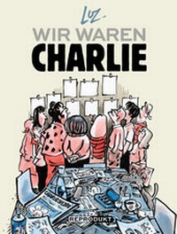 Abbildung von: Wir waren Charlie - Reprodukt