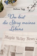 Cover: Du bist die Story meines Lebens - Francke-Buch