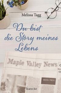 Abbildung von: Du bist die Story meines Lebens - Francke-Buch