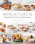 Bild: Miniaturen - Fingerfood & Co aus &Ouml;sterreich - Braum&uuml;ller Verlag