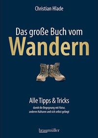 Abbildung von: Das große Buch vom Wandern - Braumüller Verlag