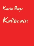 Cover: Kallocain - Monokrom F&ouml;rlag
