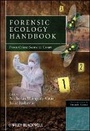 Cover: Forensic Ecology Handbook - From Crime Scene to Co urt - Wiley