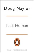 Cover: Last Human - Penguin Books Ltd
