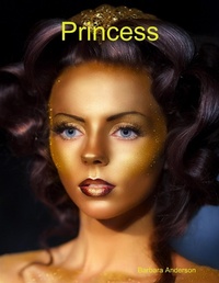 Enlarge image Cover: Princess - Lulu.com