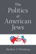 Cover: The Politics of American Jews - The University of Michigan Press
