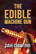 Cover: Edible Machine Gun - Capstone Media Services