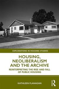 Abbildung von: Housing, Neoliberalism and the Archive - Routledge