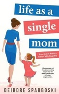 Cover: Life as a Single Mom - various Australia publishers
