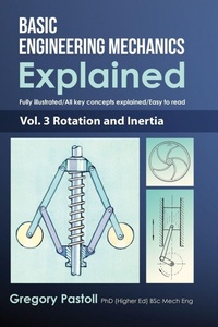 Enlarge image Cover: Basic Engineering Mechanics Explained, Volume 3 - Gregory Pastoll