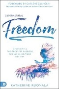 Cover: Supernatural Freedom - Destiny Image