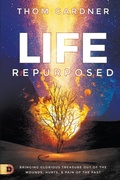 Cover: Life Repurposed - Destiny Image