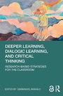 Cover: Deeper Learning, Dialogic Learning, and Critical Thinking - Routledge
