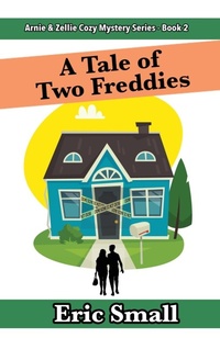 Enlarge image Cover: A Tale of Two Freddies - Eric Small