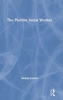 Cover: The Positive Social Worker - Routledge
