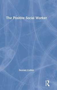 Enlarge image Cover: The Positive Social Worker - Routledge