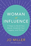 Cover: Woman of Influence: 9 Steps to Build Your Brand, Establish Your Legacy, and Thrive - McGraw-Hill Education