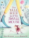 Cover: The Tall Man and the Small Mouse - Walker Books Ltd