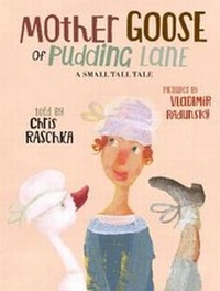 Enlarge image Cover: Mother Goose of Pudding Lane - Walker Books Ltd