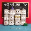 Cover: Most Marshmallows - Chronicle Books LLC
