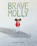 Cover: Brave Molly - Chronicle Books LLC