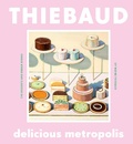 Cover: Delicious Metropolis - Chronicle Books LLC