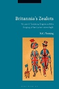 Cover: Britannia's Zealots, Volume I - Bloomsbury Academic