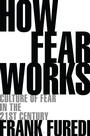Cover: How Fear Works - Bloomsbury Continuum