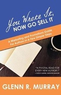 Cover: You Wrote It, Now Go Sell It - Movement Publishing