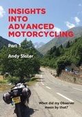Cover: Insights into Advanced Motorcycling, Part 1 - Nippyfingers Publishing