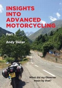 Enlarge image Cover: Insights into Advanced Motorcycling, Part 1 - Nippyfingers Publishing