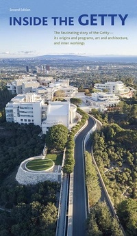 Enlarge image Cover: Inside the Getty, Second Edition - Getty Publications