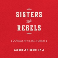 Enlarge image Cover: Sisters and Rebels - HighBridge Audio