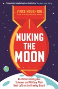 Cover: Nuking the Moon - Profile Books Ltd