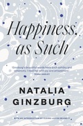 Cover: Happiness, As Such - Daunt Books