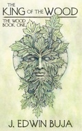 Cover: The King of the Wood - Haverhill House Publishing