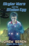 Cover: Skylar Mars and the Stolen Egg - Mystichawker Press