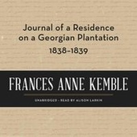 Abbildung von: Journal of a Residence on a Georgian Plantation, 1838-1839 - Blackstone Publishing