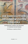 Cover: Die Hieroglyphen des unbewussten Traumas - Thinkaeon