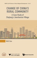 Cover: Change Of China's Rural Community: A Case Study Of Zhejiang's Jianshanxia Village - World Scientific Publishing Co Pte Ltd