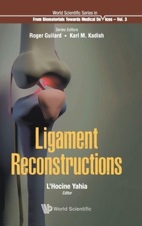 Enlarge image Cover: Ligament Reconstructions - World Scientific Publishing Co Pte Ltd