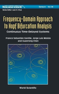 Enlarge image Cover: Frequency-domain Approach To Hopf Bifurcation Analysis: Continuous Time-delayed Systems - World Scientific Publishing Co Pte Ltd