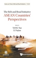 Cover: Belt And Road Initiative, The: Asean Countries' Perspectives - World Scientific Publishing Co Pte Ltd