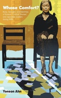 Cover: Whose Comfort?: Body, Sexuality And Identity Of Korean 'Comfort Women' And Japanese Soldiers During Wwii - World Scientific Publishing Co Pte Ltd
