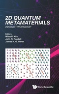 Cover: 2d Quantum Metamaterials: Proceedings Of The 2018 Nist Workshop - 2018 Nist Workshop - World Scientific Publishing Co Pte Ltd