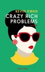 Cover: Crazy Rich Problems - Kein & Aber