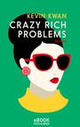 Cover: Crazy Rich Problems - Kein & Aber