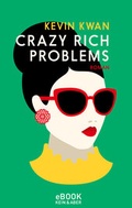 Cover: Crazy Rich Problems - Kein & Aber