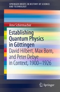 Cover: Establishing Quantum Physics in G&ouml;ttingen - Springer