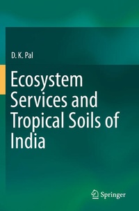 Enlarge image Cover: Ecosystem Services and Tropical Soils of India - Springer